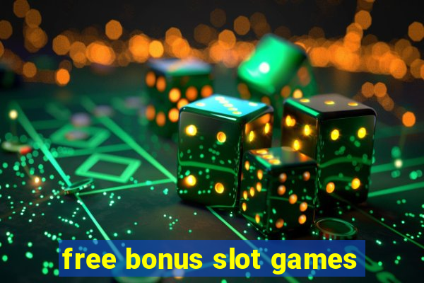 free bonus slot games