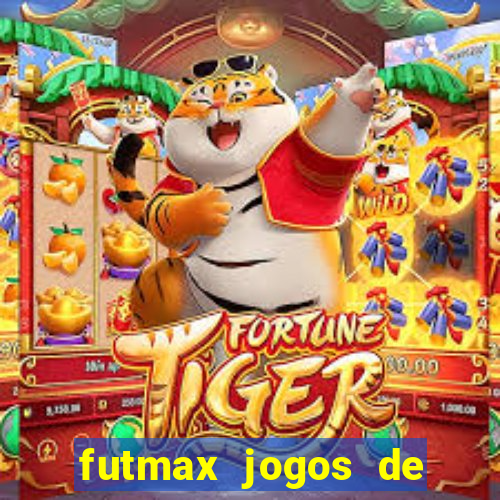 futmax jogos de hoje ao vivo