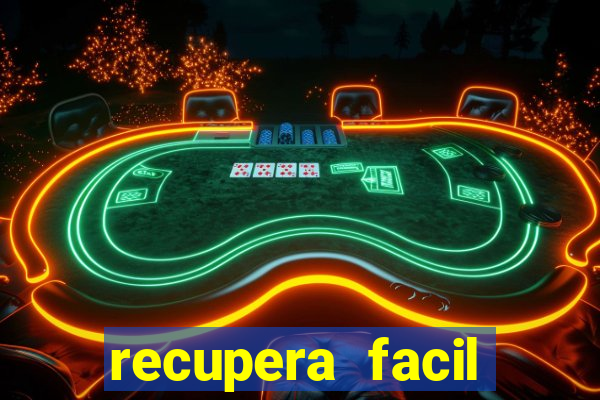 recupera facil reclame aqui