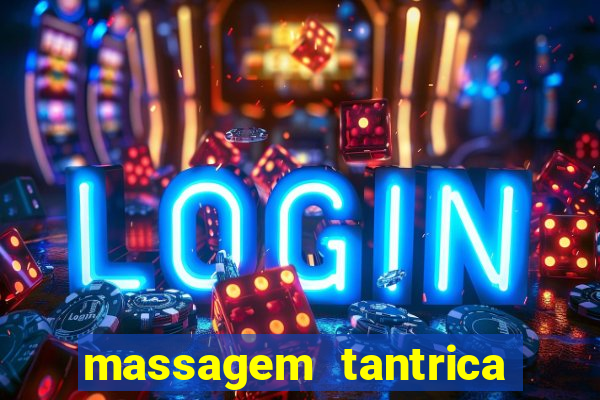 massagem tantrica porto alegre