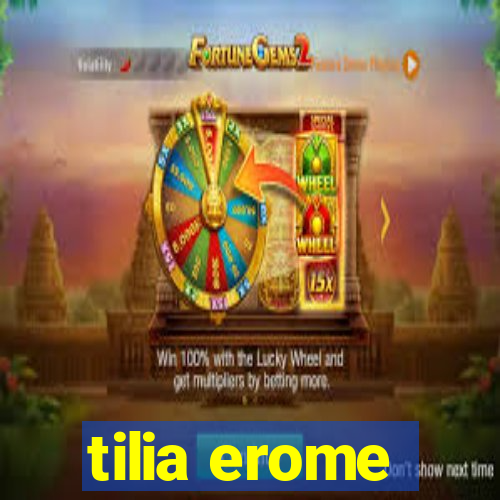 tilia erome