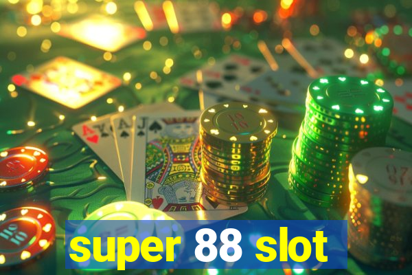 super 88 slot