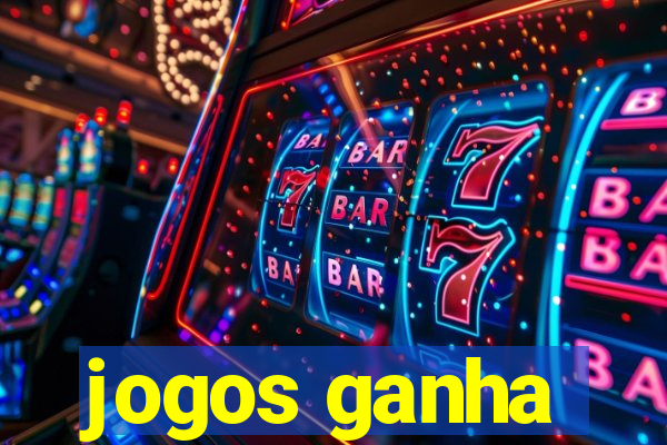 jogos ganha