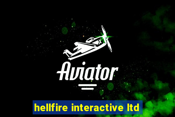 hellfire interactive ltd