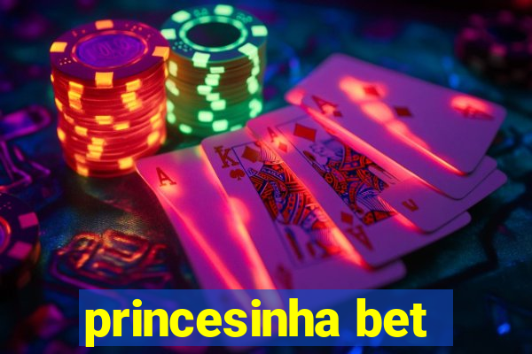 princesinha bet