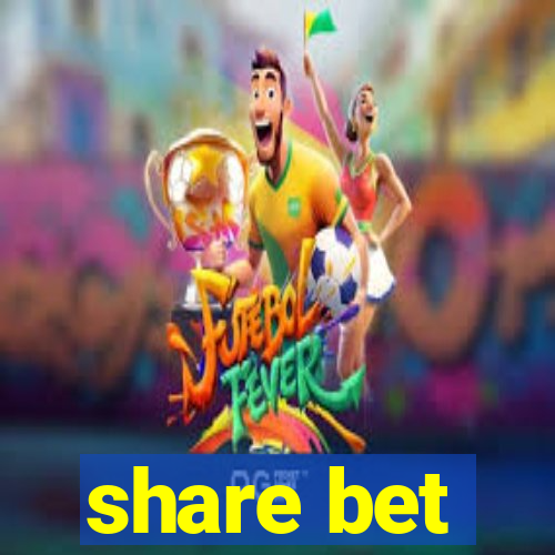 share bet