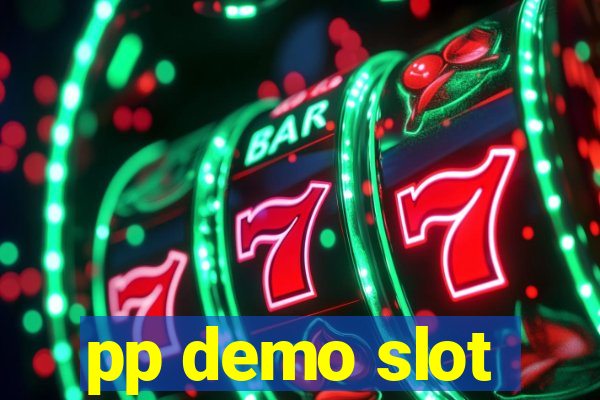 pp demo slot