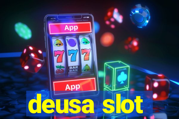 deusa slot