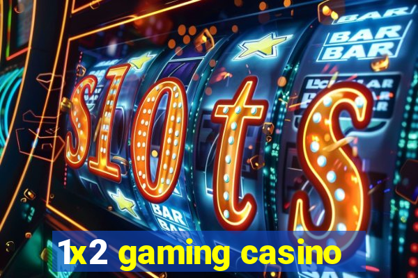 1x2 gaming casino