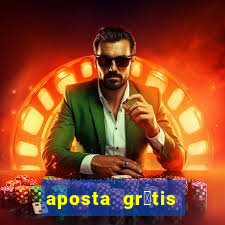 aposta gr谩tis bet365 hoje