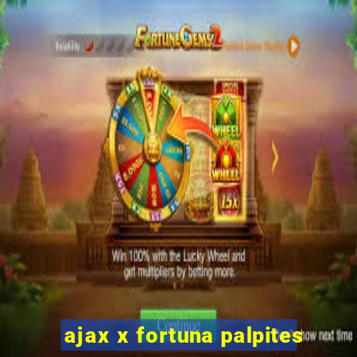 ajax x fortuna palpites