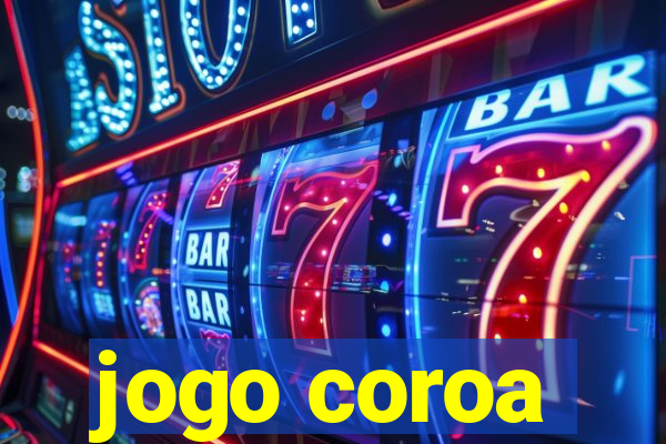 jogo coroa