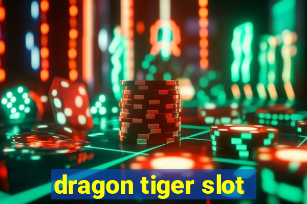 dragon tiger slot