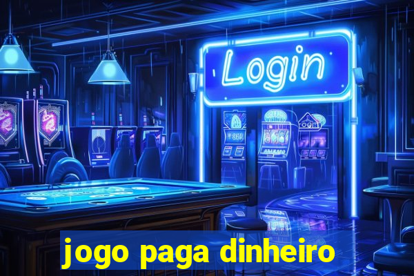 jogo paga dinheiro