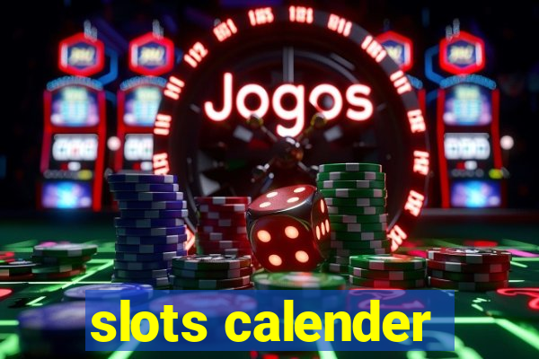 slots calender