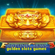 golden slots games