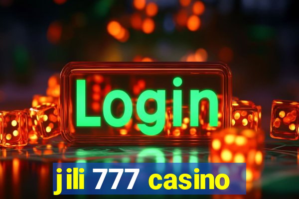 jili 777 casino