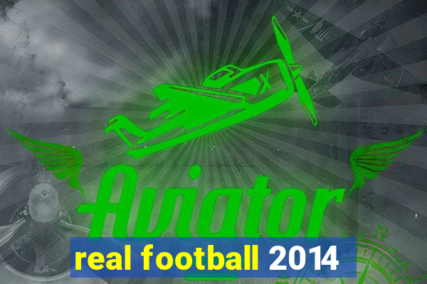 real football 2014