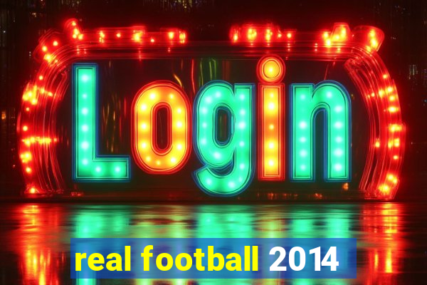 real football 2014