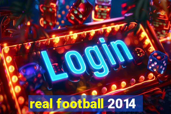 real football 2014