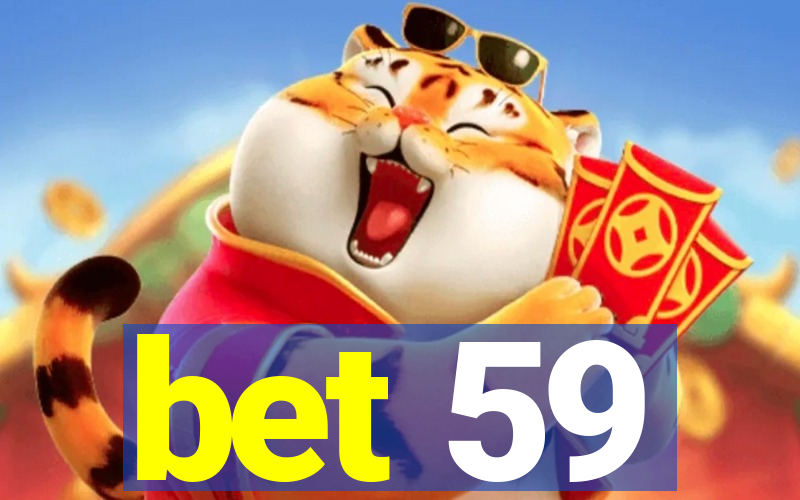 bet 59