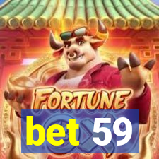 bet 59