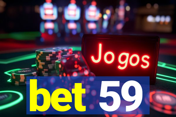 bet 59