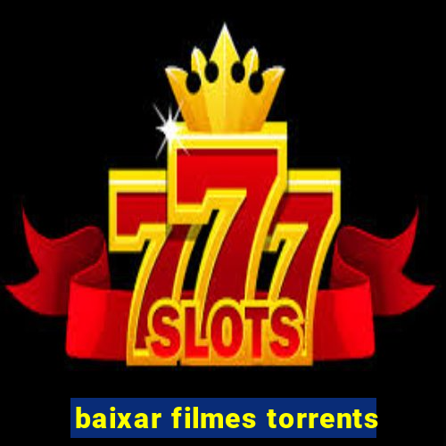 baixar filmes torrents