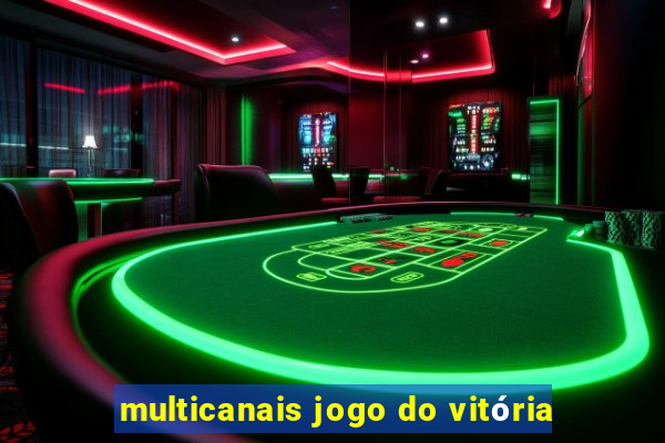 multicanais jogo do vitória