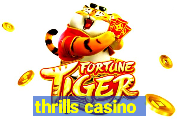 thrills casino