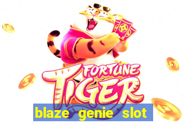 blaze genie slot paga mesmo