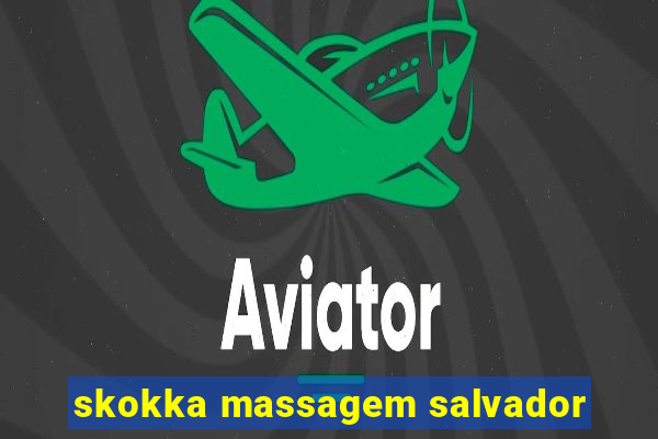 skokka massagem salvador