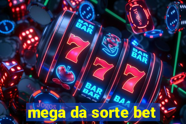 mega da sorte bet