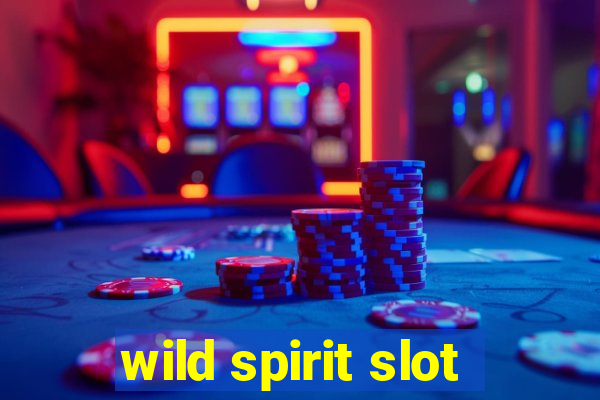 wild spirit slot