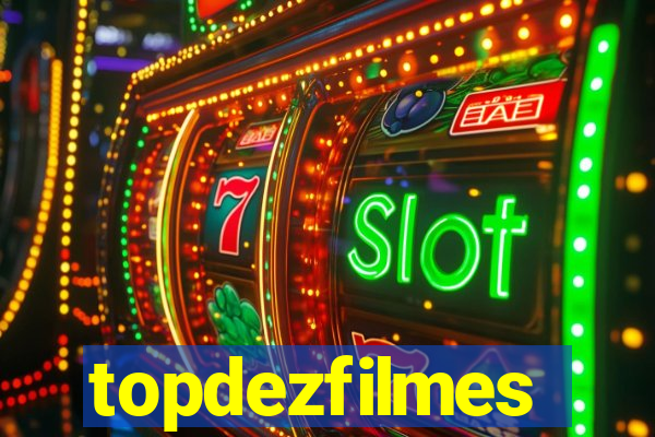 topdezfilmes