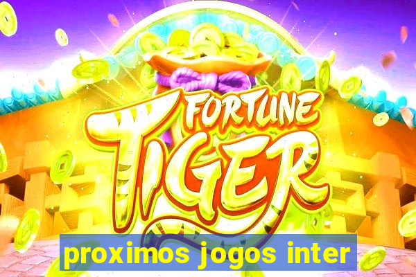 proximos jogos inter