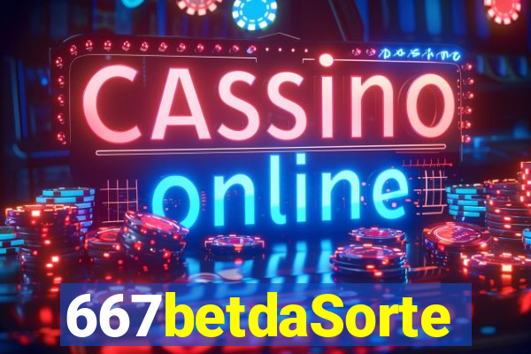 667betdaSorte