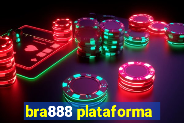 bra888 plataforma