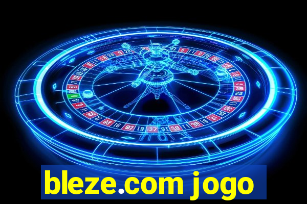 bleze.com jogo