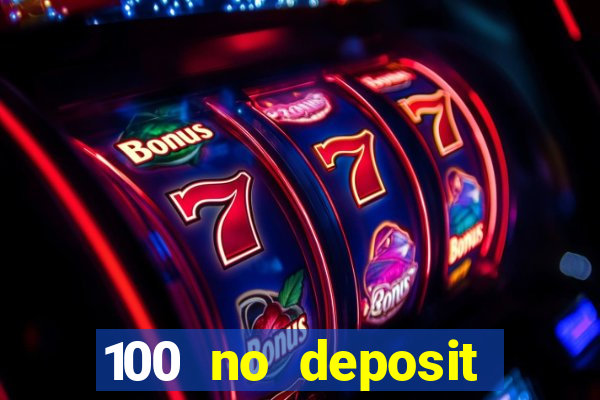 100 no deposit bonus casino