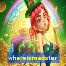 whereisroadster