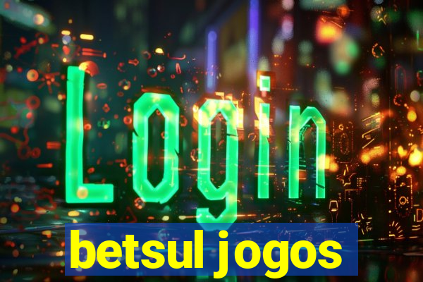 betsul jogos