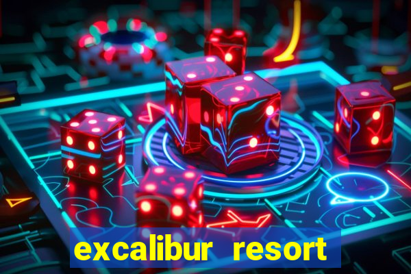 excalibur resort casino las vegas