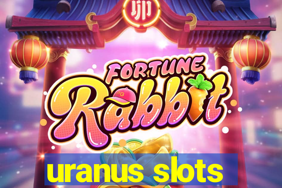 uranus slots