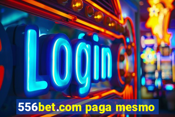 556bet.com paga mesmo