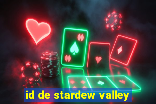 id de stardew valley