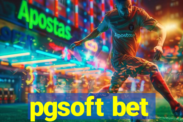 pgsoft bet