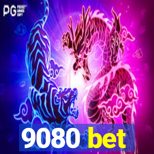 9080 bet