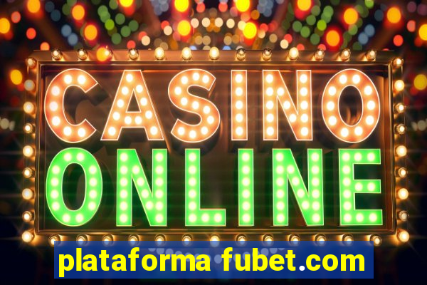 plataforma fubet.com