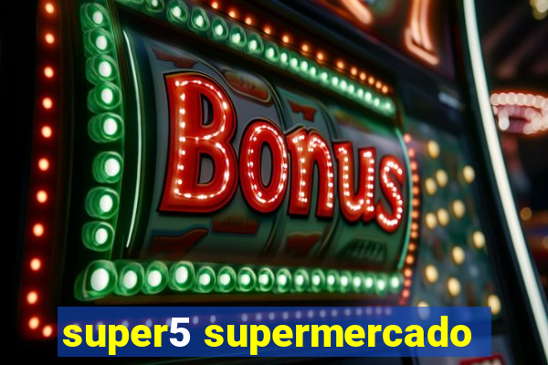 super5 supermercado